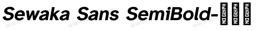 Sewaka Sans SemiBold字体转换 Sewaka Sans SemiBold字体转换